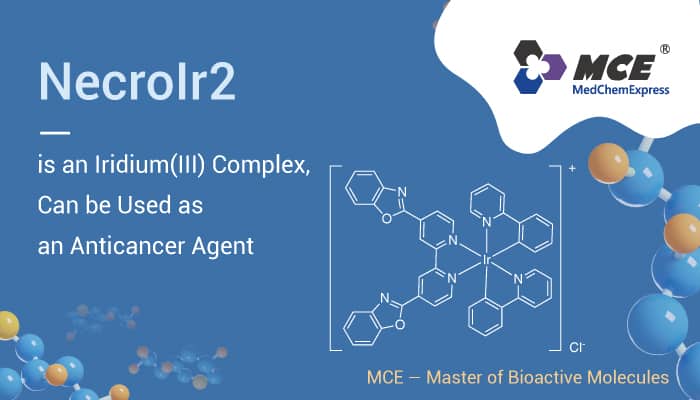 NecroIr2 is An Anticancer Agent 2022 1212 - NecroIr2 is an Iridium(III) Complex, Can be Used as an Anticancer Agent